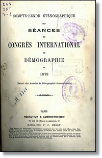 Compte-Rendu stenographique des seances du congres international de demographie de 1878.