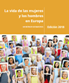See the publication The life of women and men in Europe