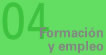 Opcion 04. Formación y empleo